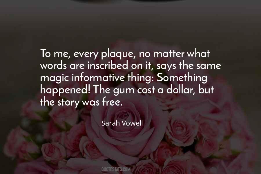 Words Are Free Quotes #1523127