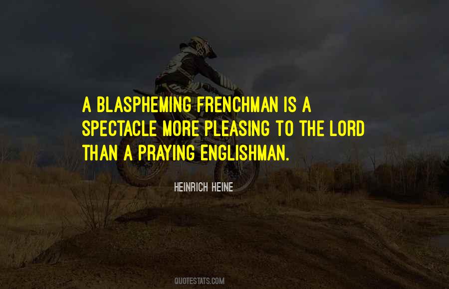 Frenchman Quotes #537762