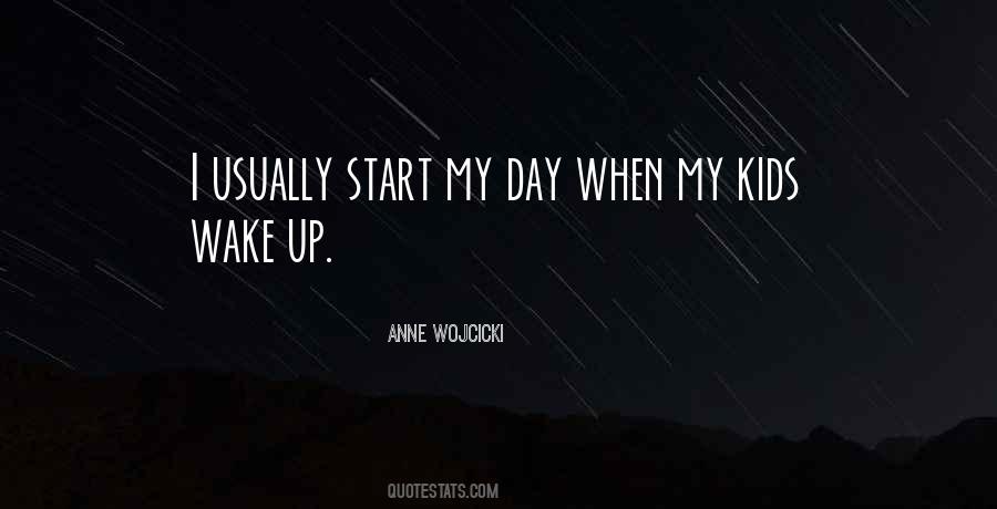 Start My Day Quotes #1745627