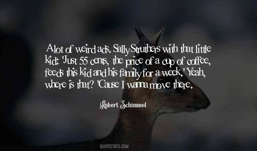 Moving Weird Quotes #1128093
