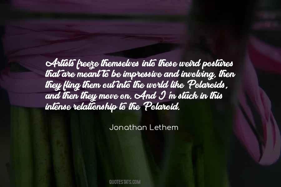 Moving Weird Quotes #1415395