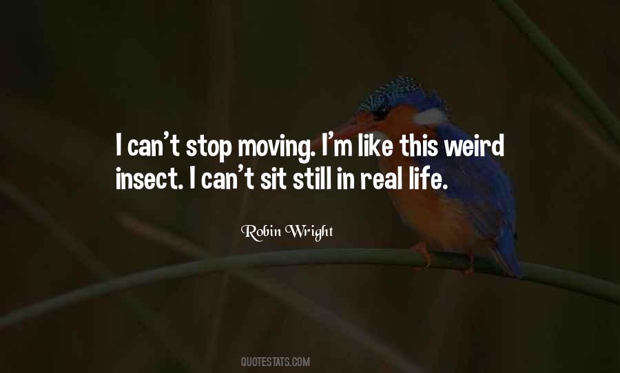 Moving Weird Quotes #1755589