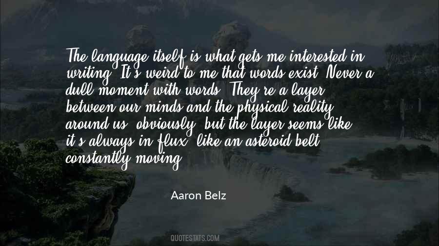 Moving Weird Quotes #1852723