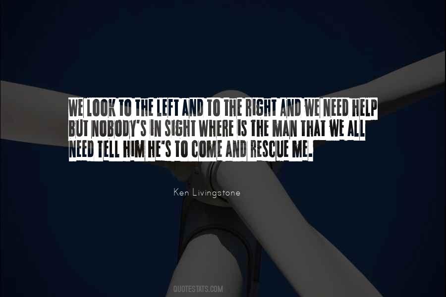 He Needs Me Quotes #1131956