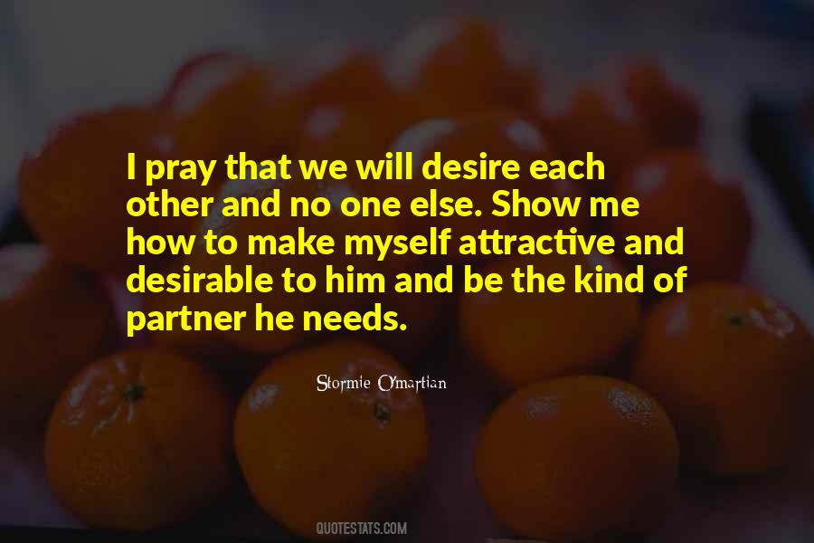 He Needs Me Quotes #1140965
