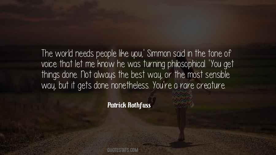 He Needs Me Quotes #150652