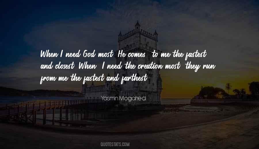 He Needs Me Quotes #511538