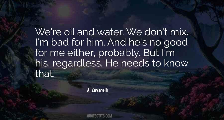 He Needs Me Quotes #579456