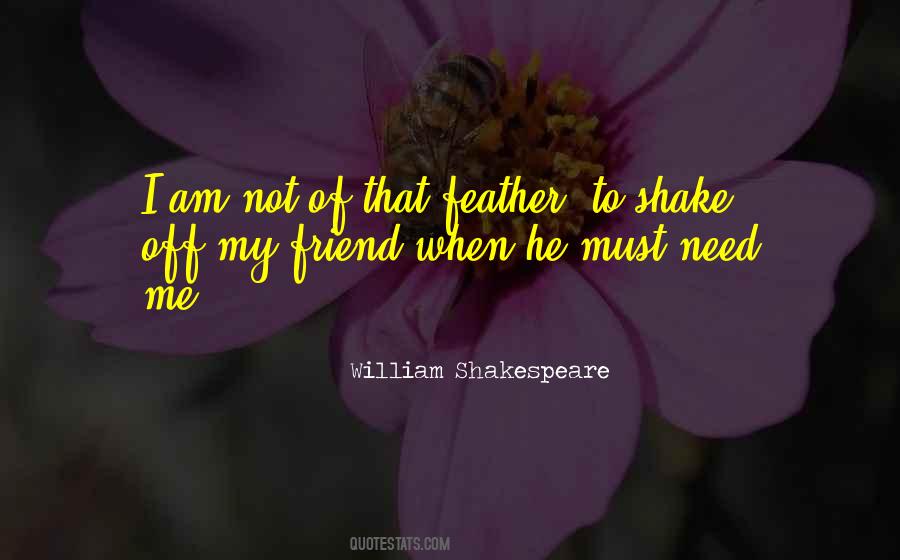 He Needs Me Quotes #916367