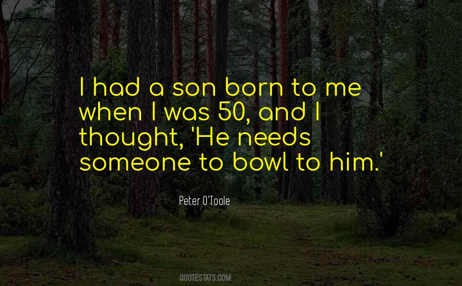 He Needs Me Quotes #923251