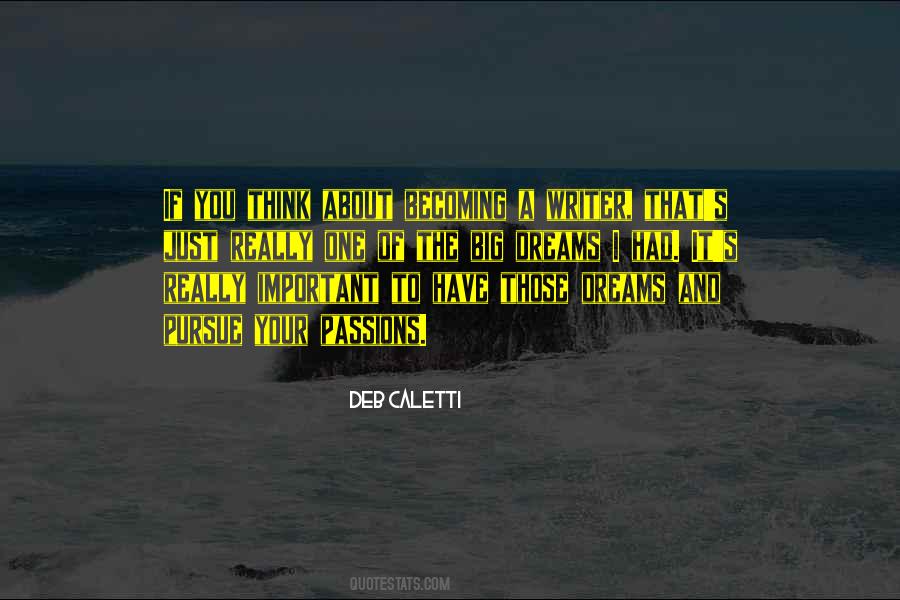 Quotes About You Dreams #16528