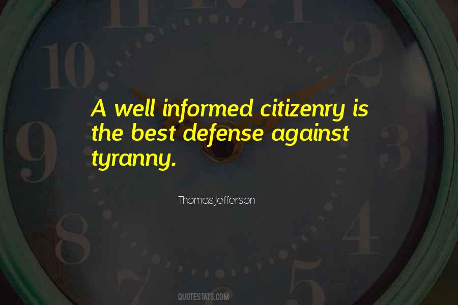 Best Defense Against Tyranny Quotes #1049264