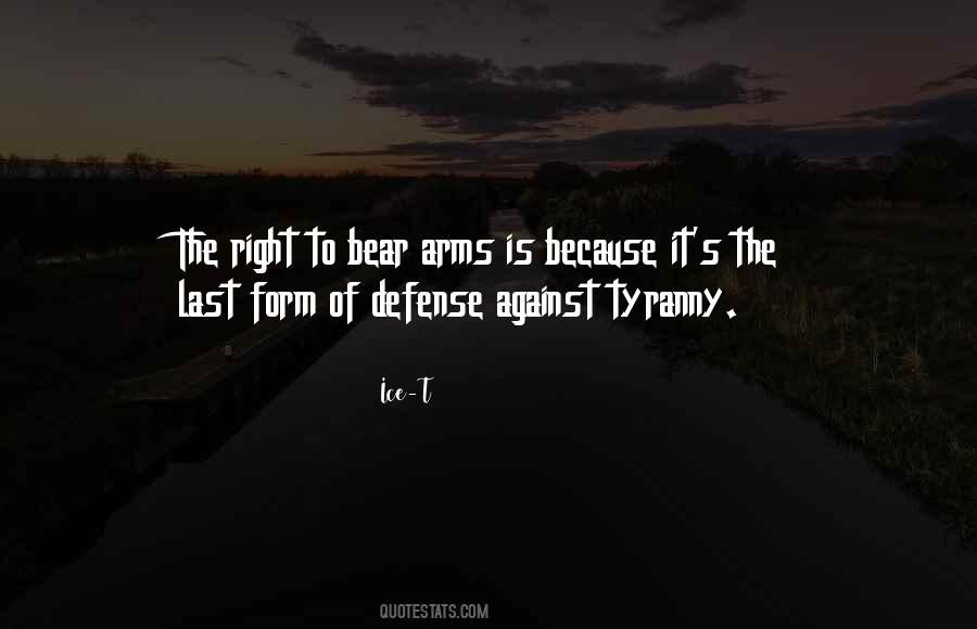 Best Defense Against Tyranny Quotes #675059