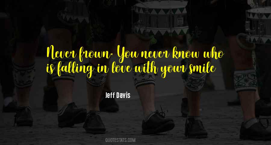 Falling Into Your Smile Quotes #165741