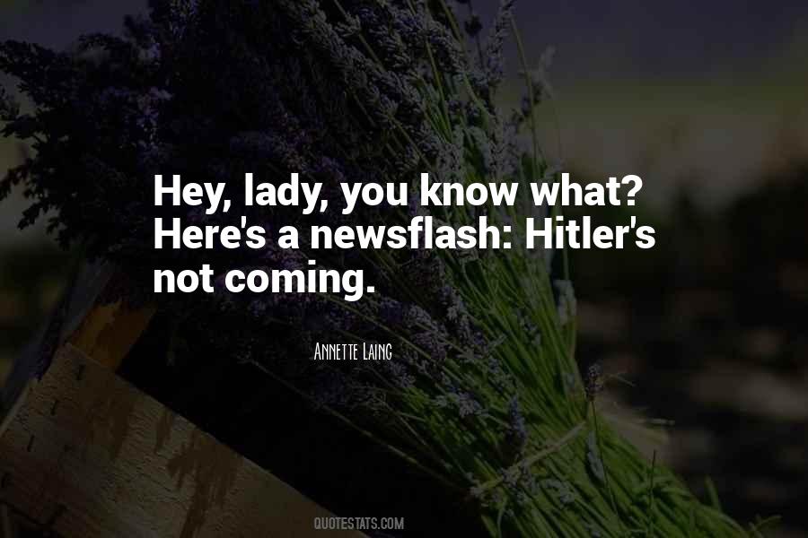 Hey Lady Quotes #1632639