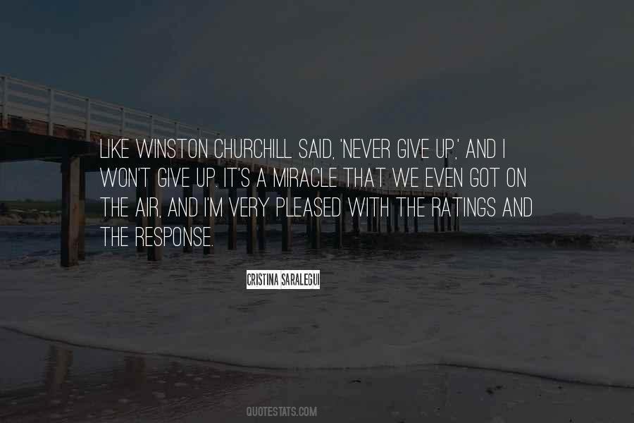 Never Give Up Winston Churchill Quotes #1032568
