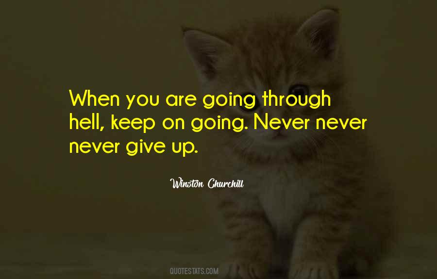 Never Give Up Winston Churchill Quotes #1353037