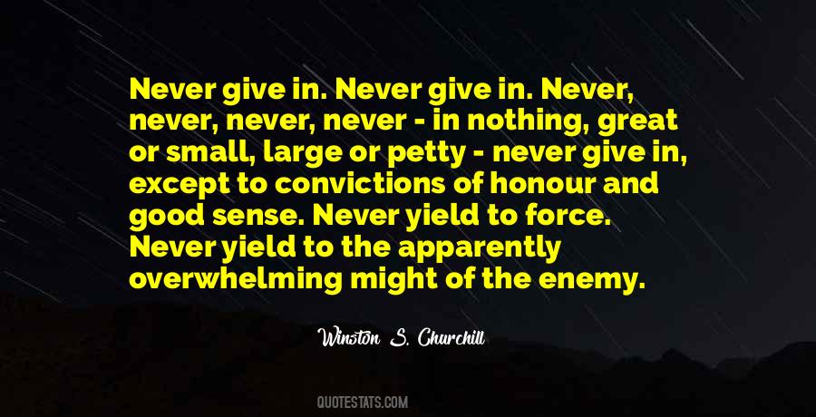 Never Give Up Winston Churchill Quotes #1792287