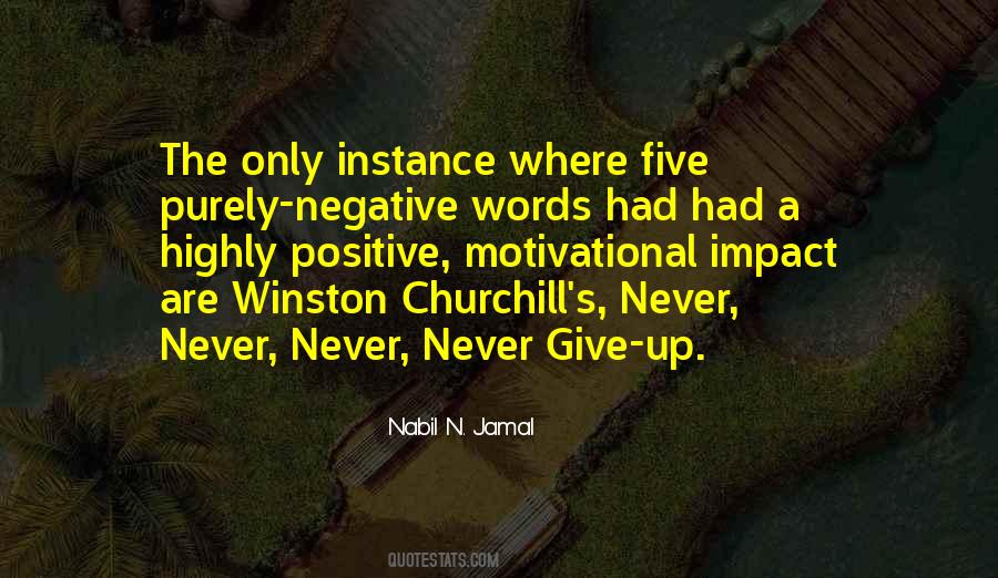 Never Give Up Winston Churchill Quotes #251295