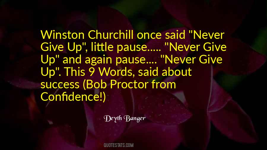 Never Give Up Winston Churchill Quotes #462565