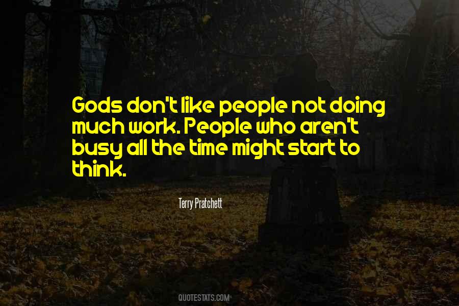 Busy All The Time Quotes #1278074