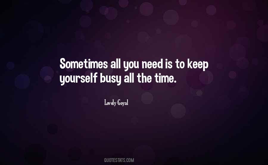 Busy All The Time Quotes #1439491