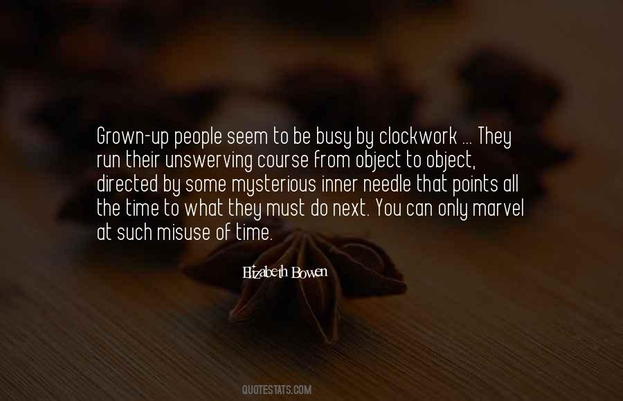 Busy All The Time Quotes #516579