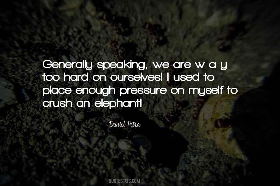 Hard On Ourselves Quotes #113905