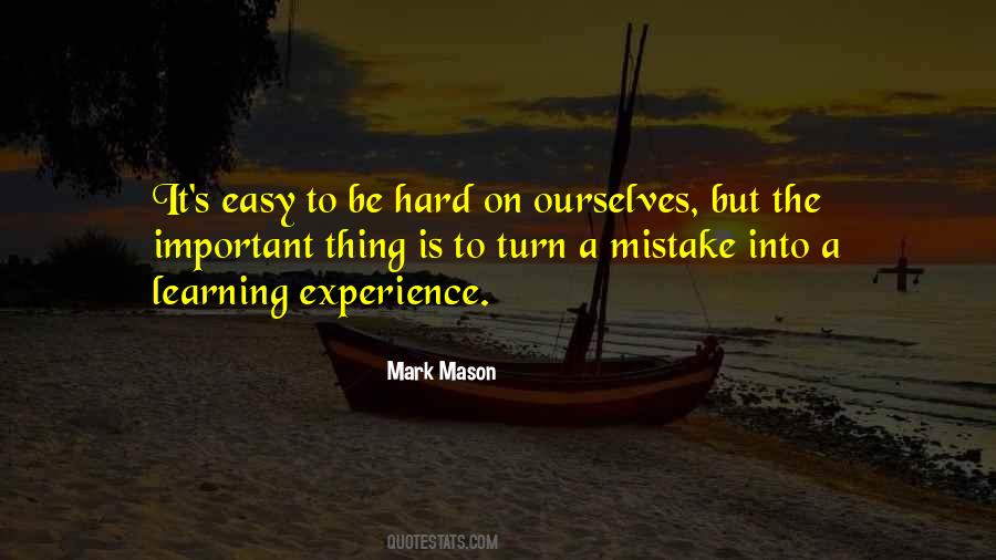 Hard On Ourselves Quotes #1266636