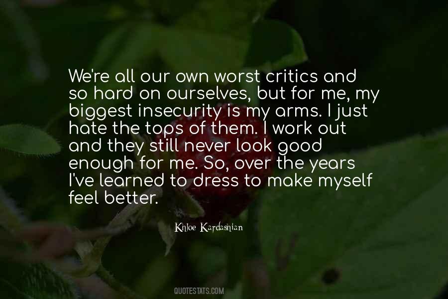 Hard On Ourselves Quotes #450485