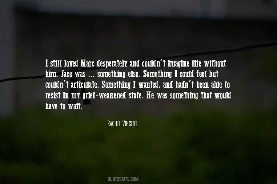 I Love Him Still Quotes #1059876