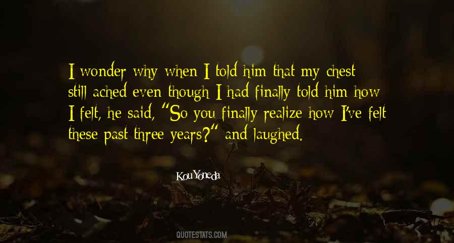 I Love Him Still Quotes #352299