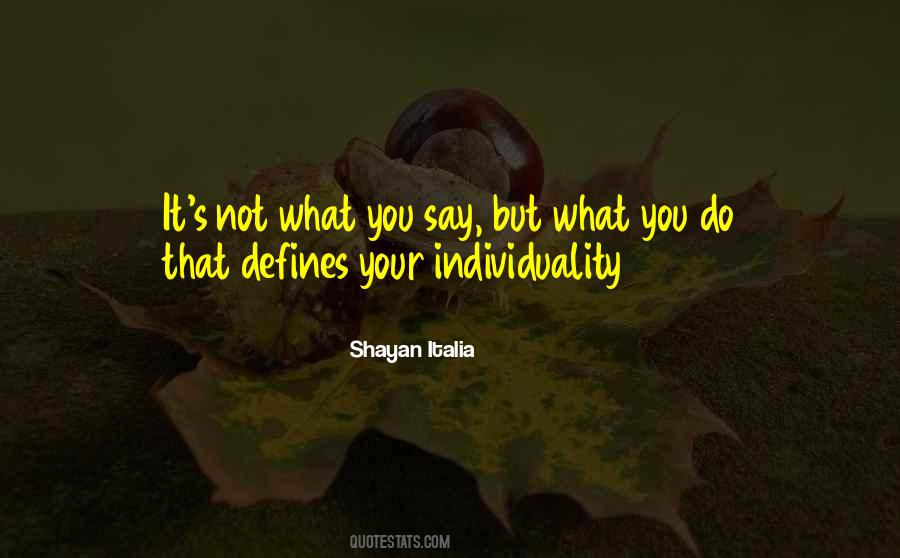 What You Do Defines You Quotes #1134769
