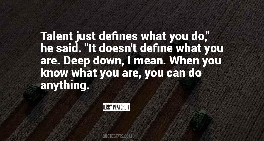 What You Do Defines You Quotes #1576050