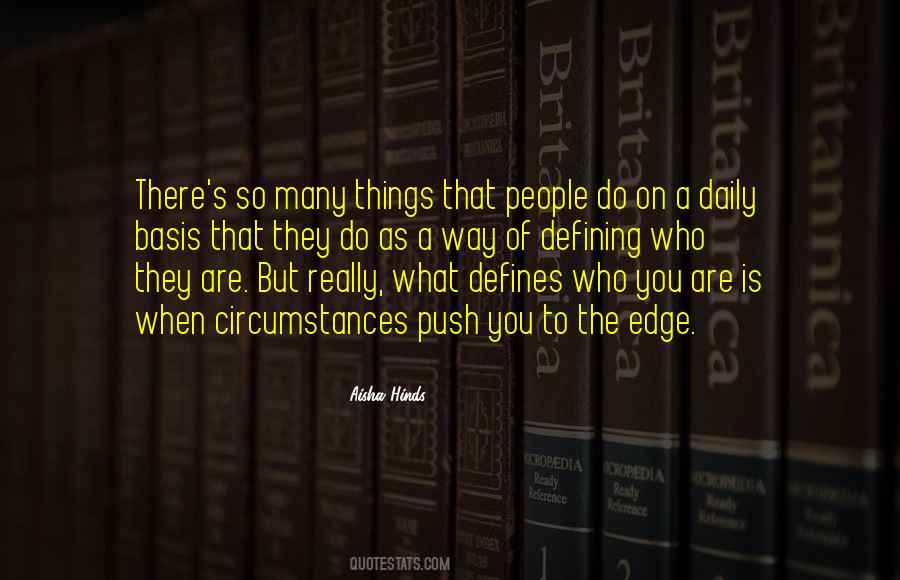 What You Do Defines You Quotes #921045