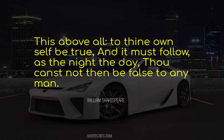 This Above All To Thine Own Self Be True Quotes #829143