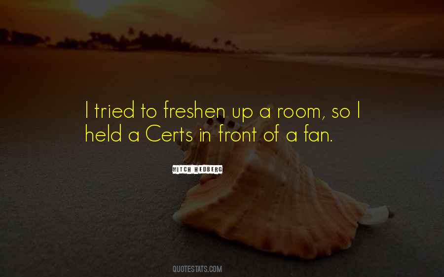 Freshen Up Quotes #197964