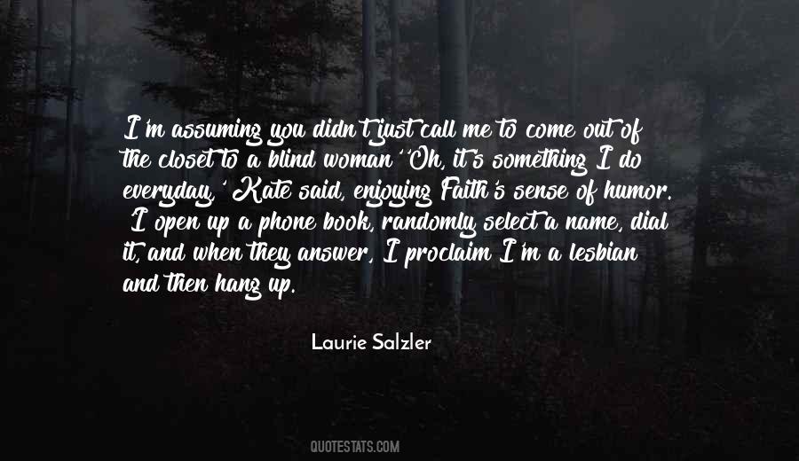 Just A Phone Call Quotes #1715479