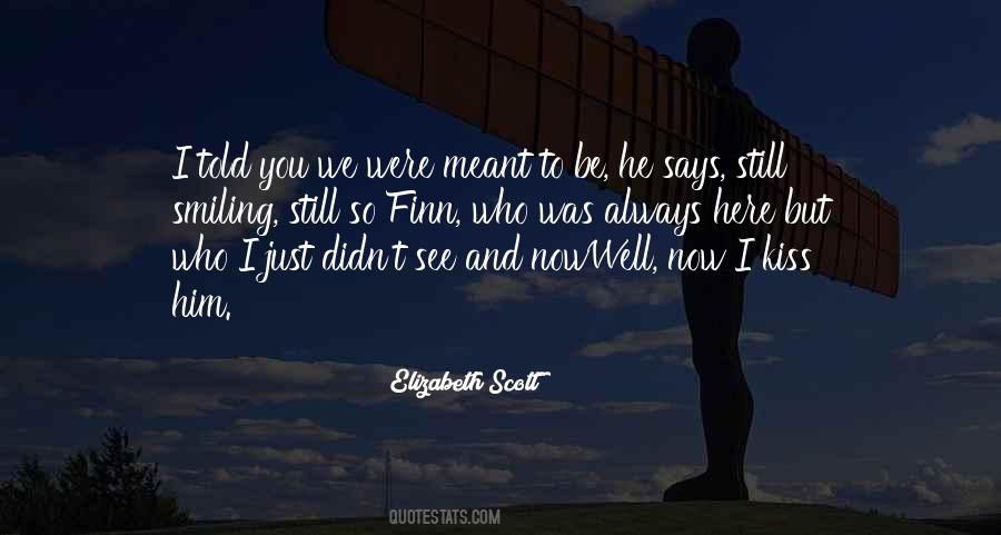 You Were Here Quotes #244052