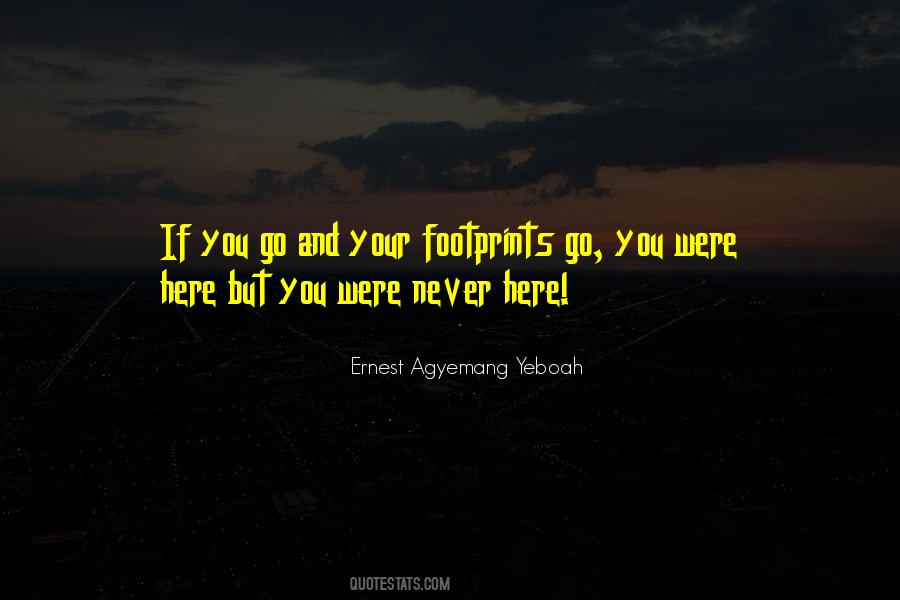 You Were Here Quotes #848249