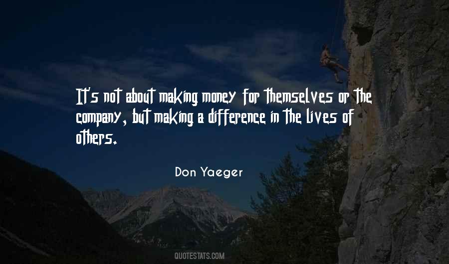 Quotes About Making A Difference For Others #1213953