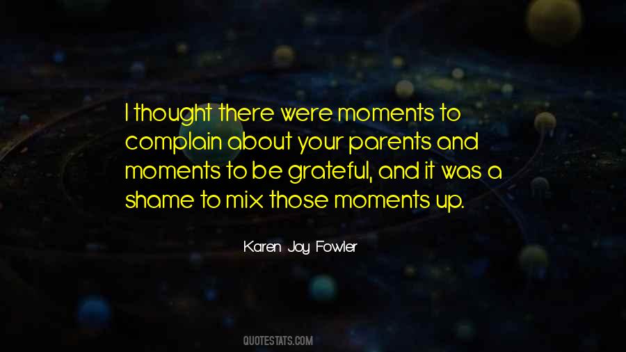 Grateful Moments Quotes #1741182