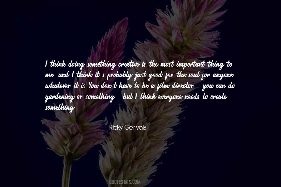 Something Creative Quotes #1011907