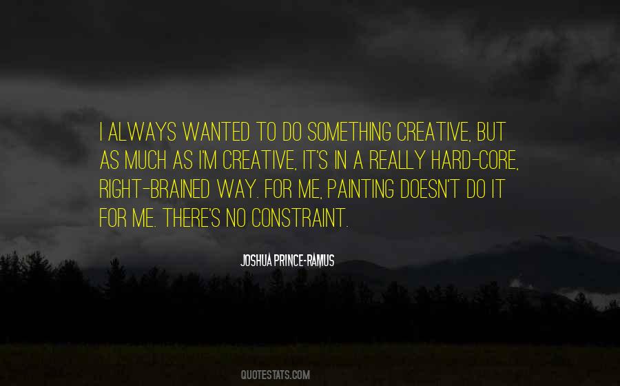 Something Creative Quotes #1087302