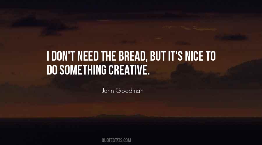 Something Creative Quotes #1394171