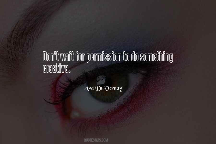 Something Creative Quotes #490695