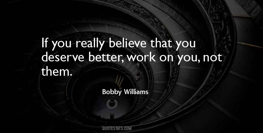 Better Work Quotes #1533692
