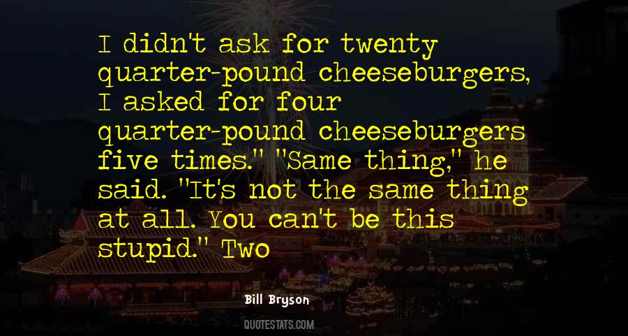 Not Same Quotes #48279