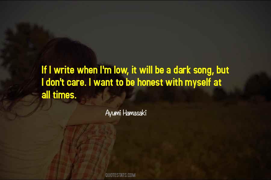 If You Are Not Honest Quotes #52799