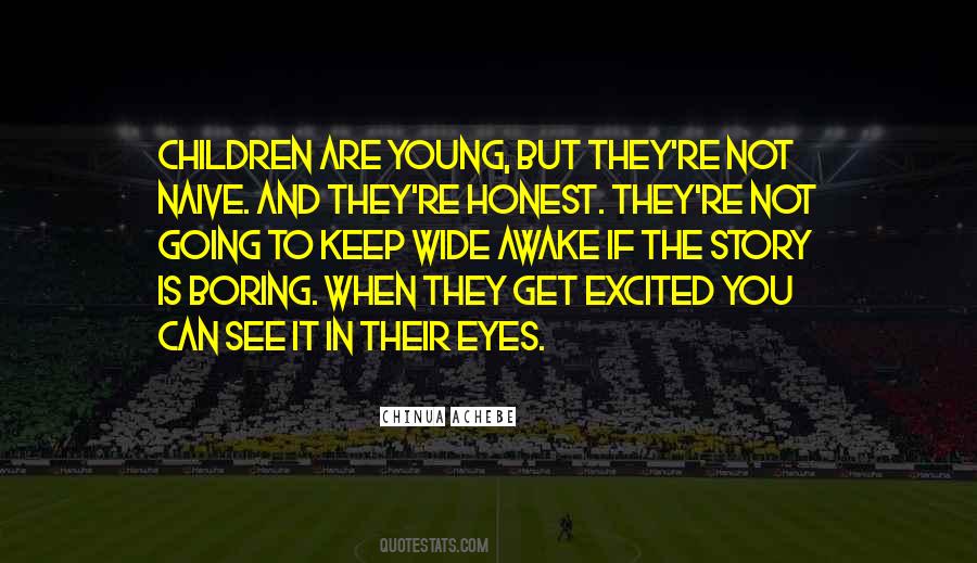 If You Are Not Honest Quotes #533163